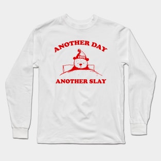 Another day another slay shirt, Vintage Drawing T Shirt, Cartoon Meme Long Sleeve T-Shirt